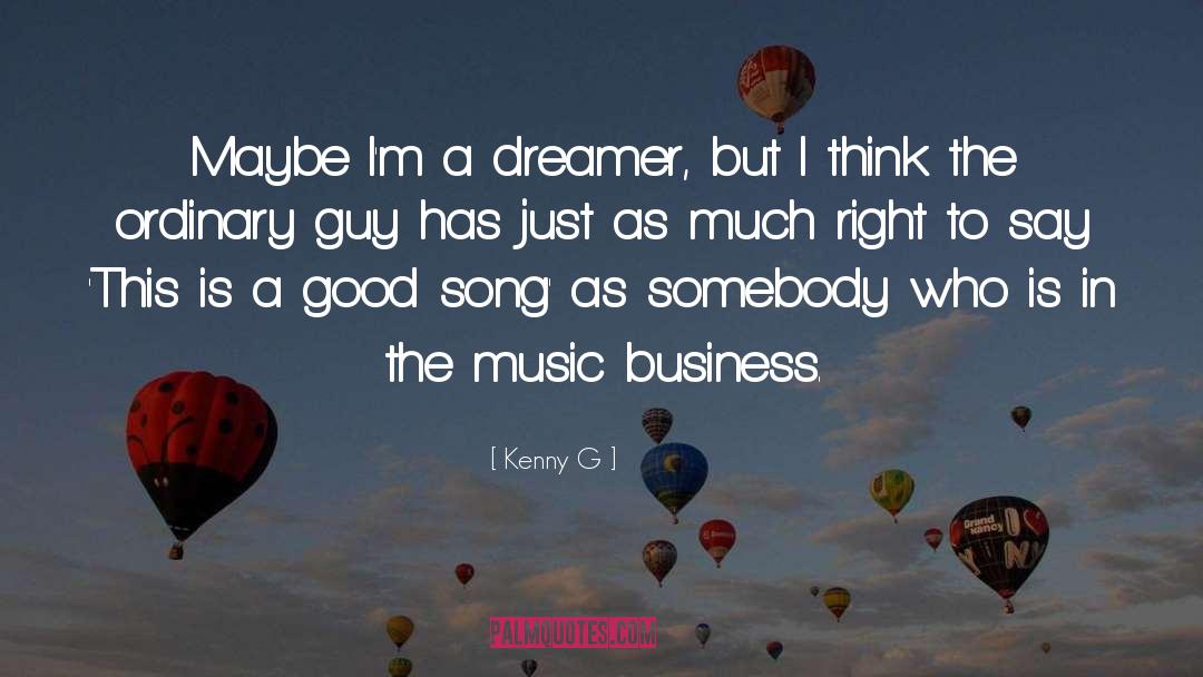 Advertising Business quotes by Kenny G