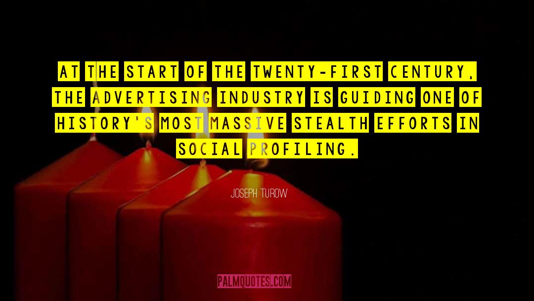 Advertising Industry quotes by Joseph Turow