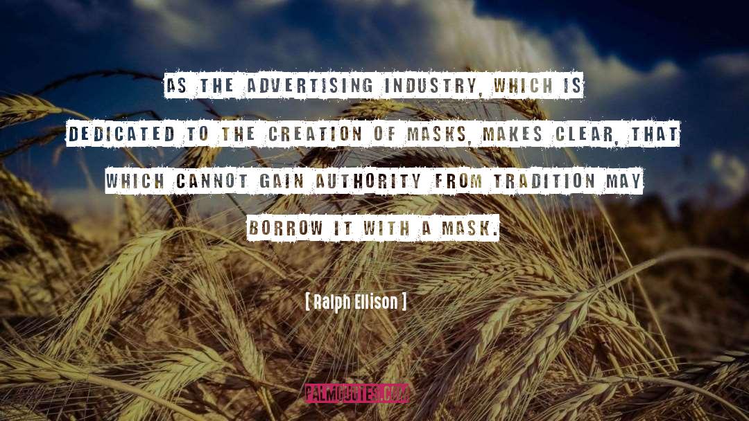 Advertising Industry quotes by Ralph Ellison