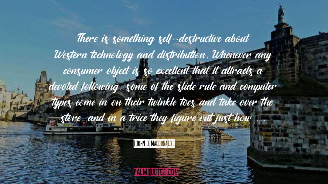 Advertising Industry quotes by John D. MacDonald