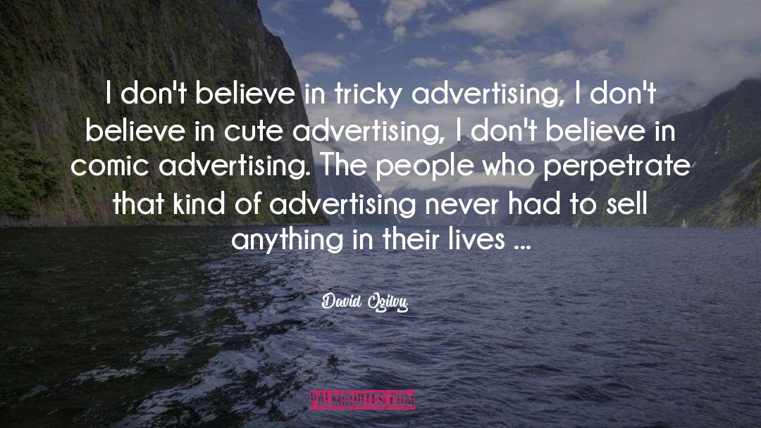 Advertising quotes by David Ogilvy