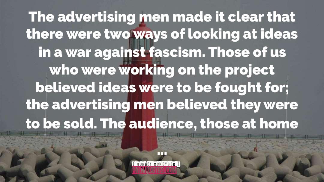 Advertising quotes by Muriel Rukeyser