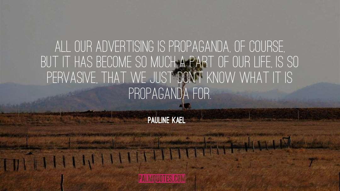 Advertising quotes by Pauline Kael