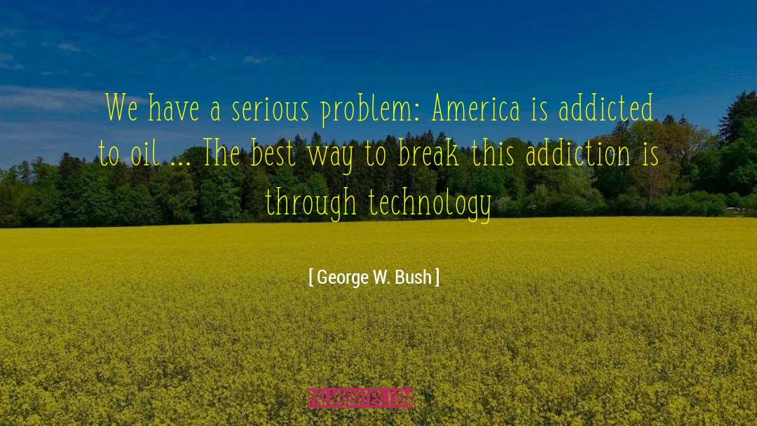 Advertising Technology quotes by George W. Bush