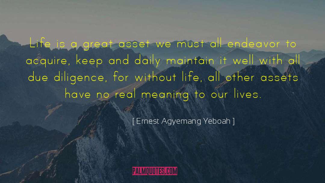 Advice Daily Living quotes by Ernest Agyemang Yeboah