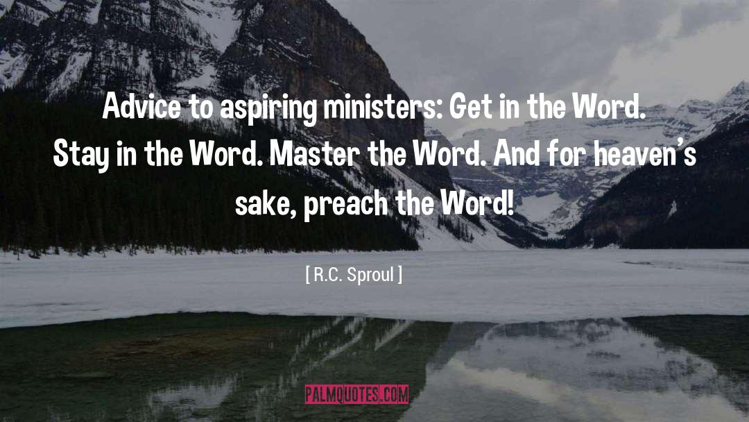 Advice For Authors quotes by R.C. Sproul
