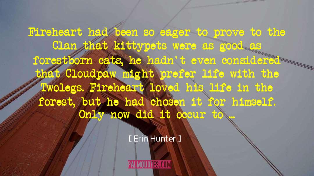 Advice For Life quotes by Erin Hunter