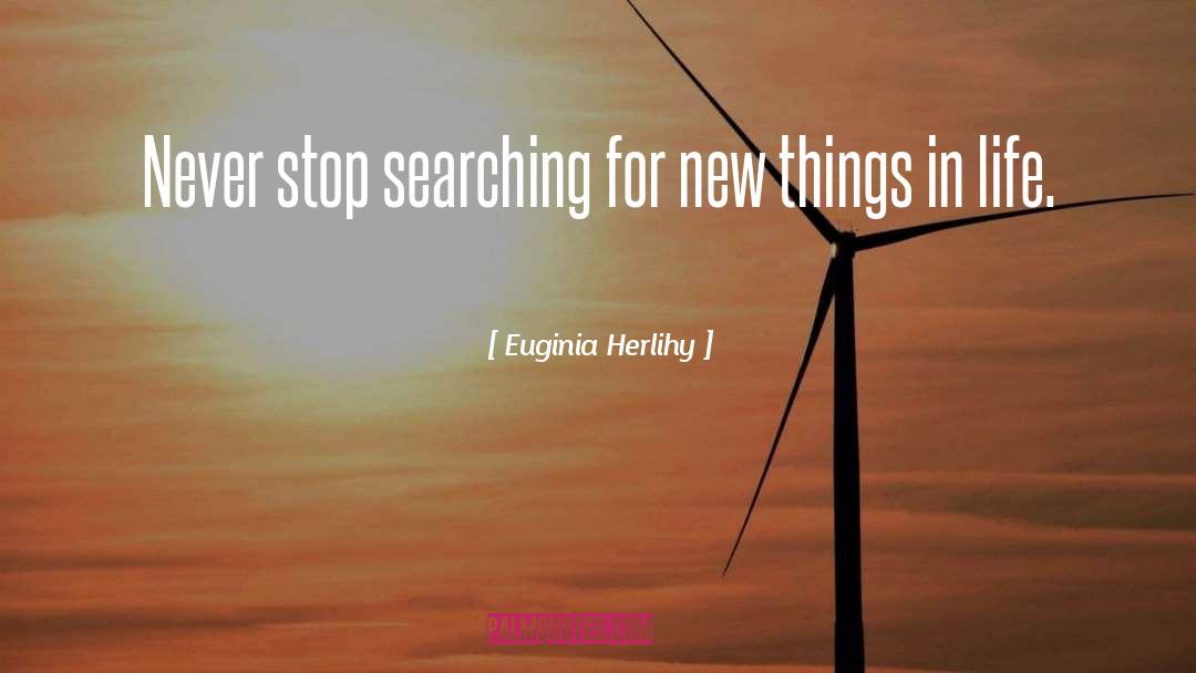 Advice For Life quotes by Euginia Herlihy