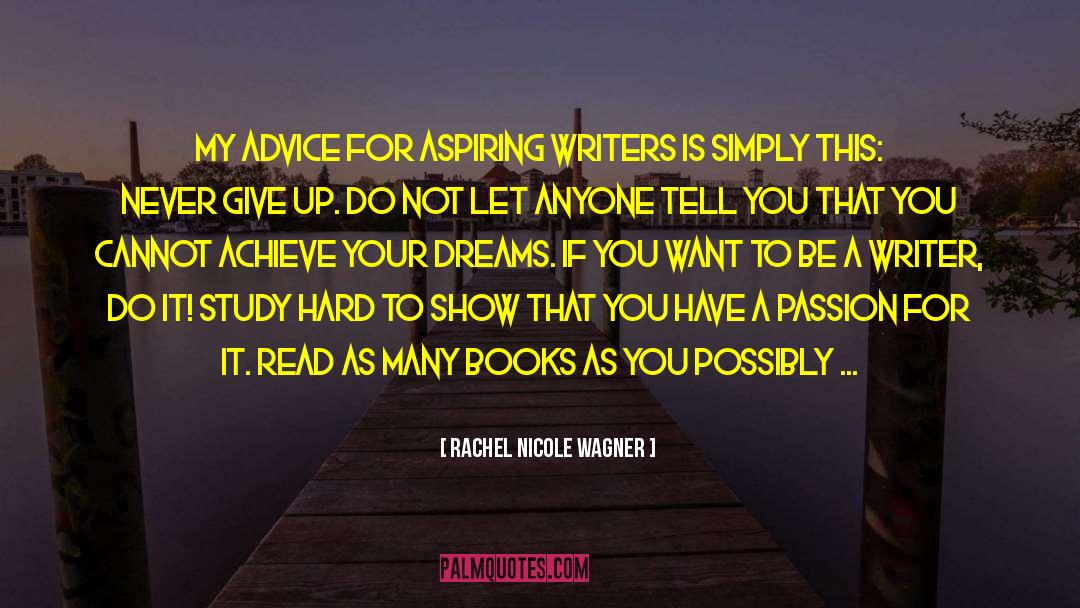 Advice For Poets quotes by Rachel Nicole Wagner