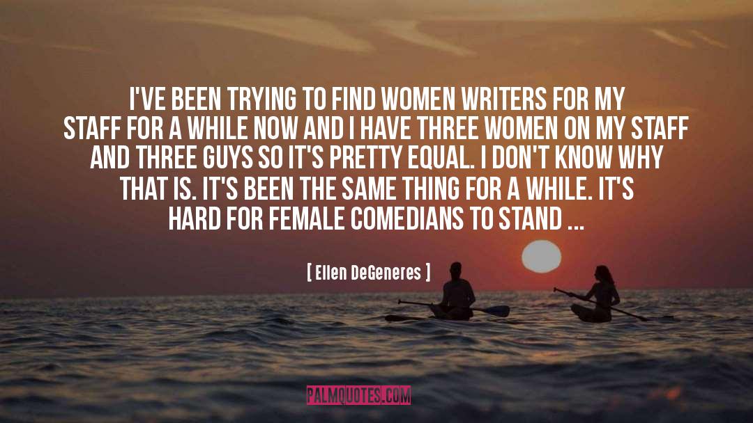 Advice For Writers quotes by Ellen DeGeneres