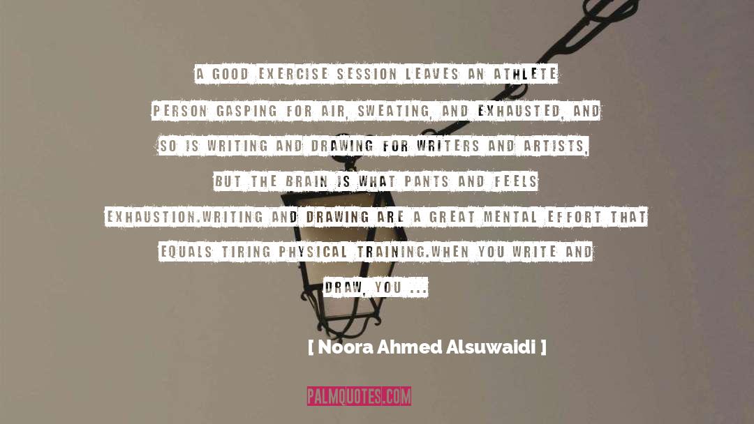 Advice For Writers quotes by Noora Ahmed Alsuwaidi