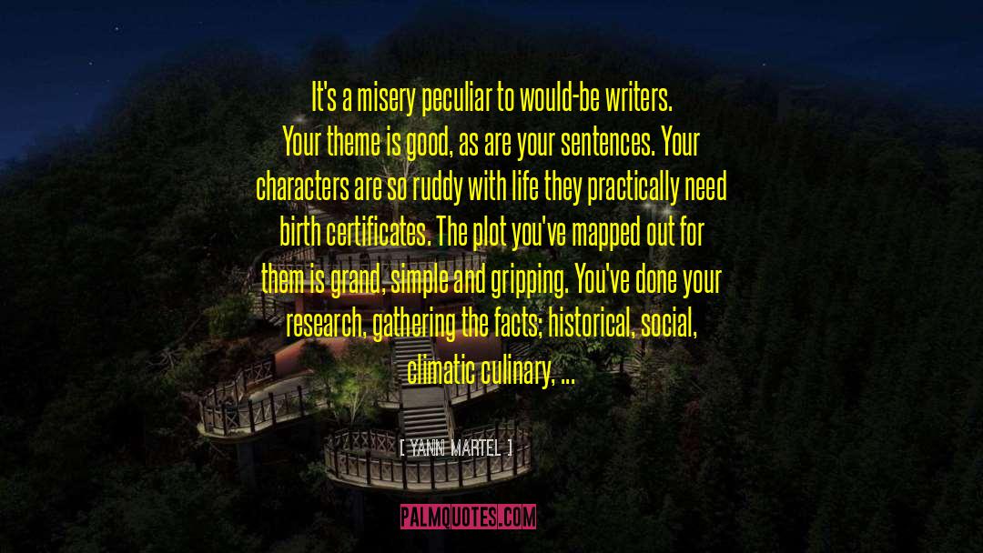 Advice For Writers Writing quotes by Yann Martel