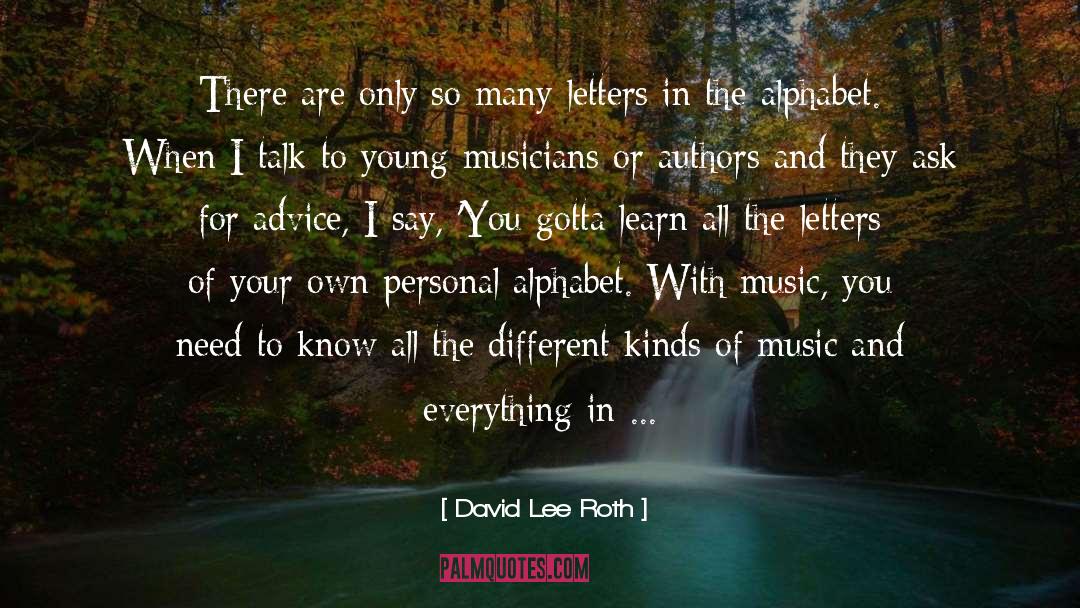 Advice For Young Adults quotes by David Lee Roth