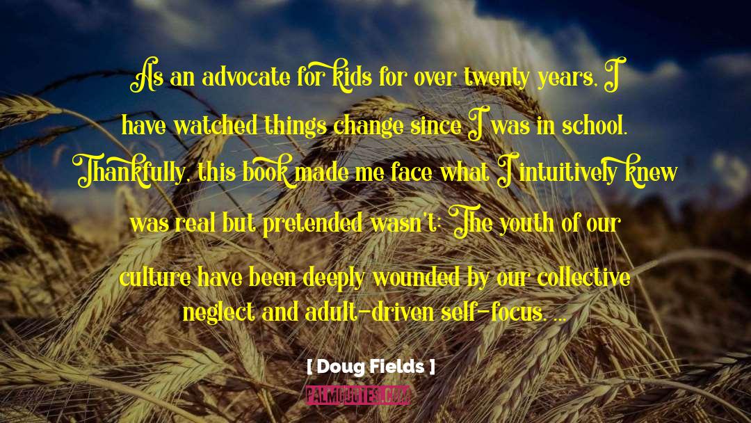 Advice For Young Adults quotes by Doug Fields