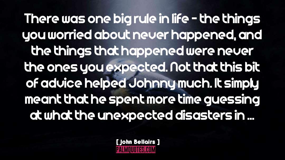 Advice Motivation quotes by John Bellairs