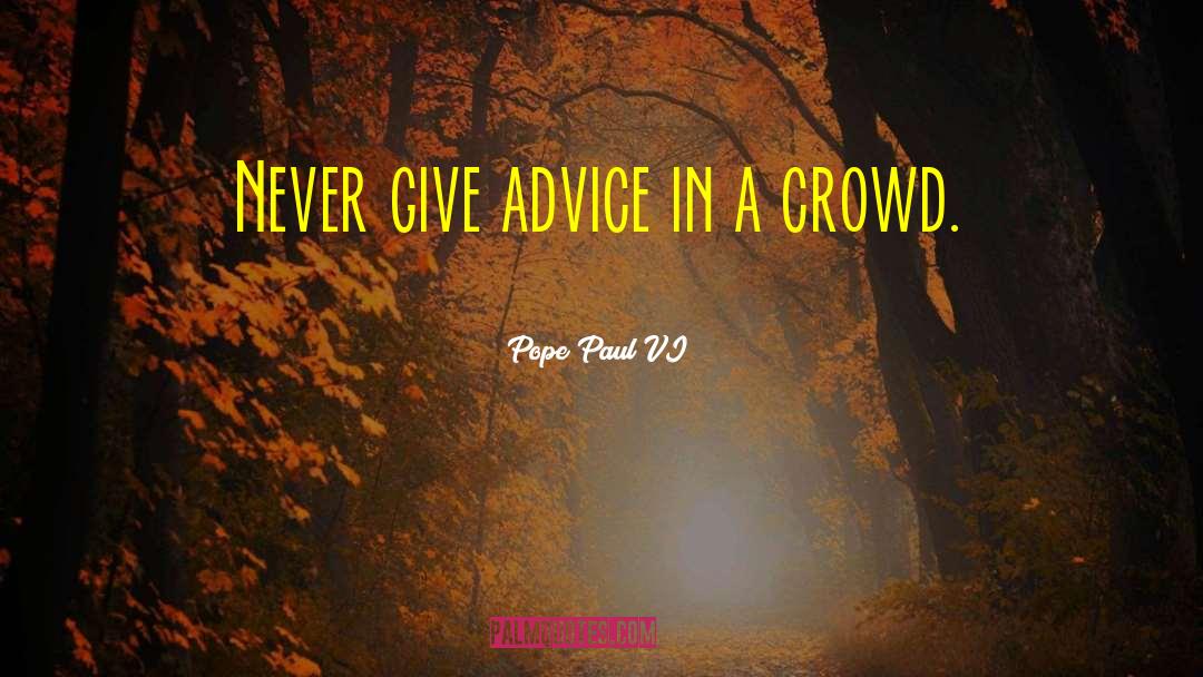 Advice Motivation quotes by Pope Paul VI