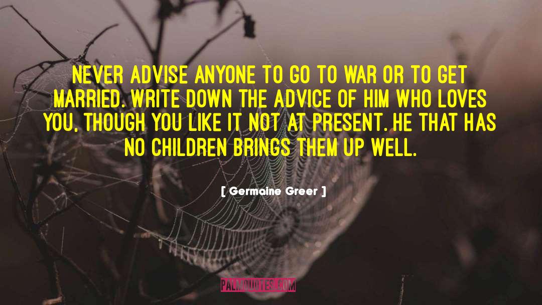 Advice Motivation quotes by Germaine Greer