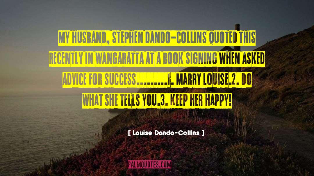 Advice Motivation quotes by Louise Dando-Collins