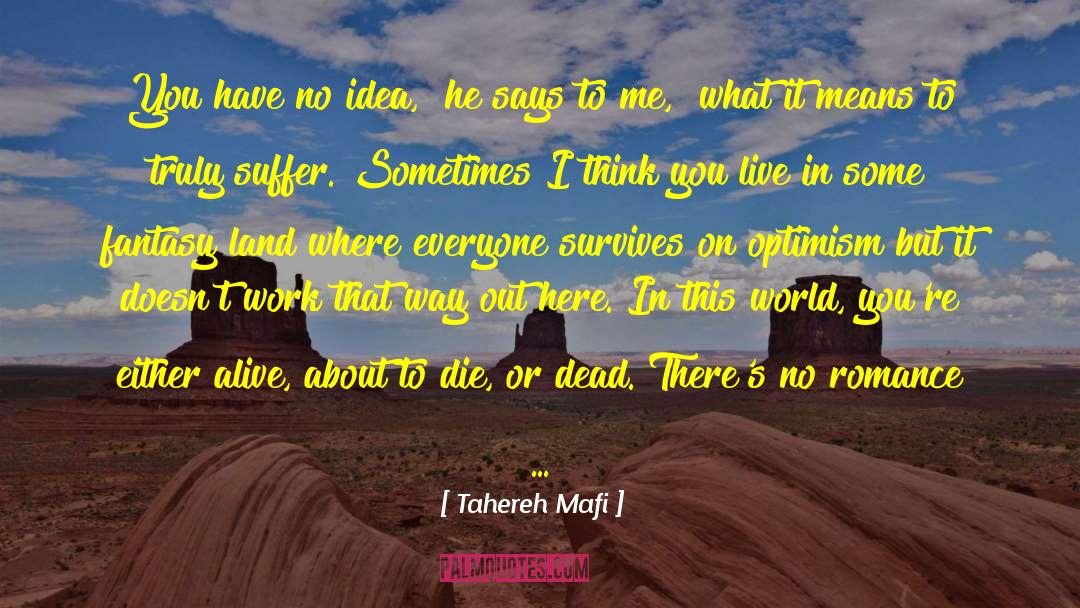 Advice On Fantasy quotes by Tahereh Mafi