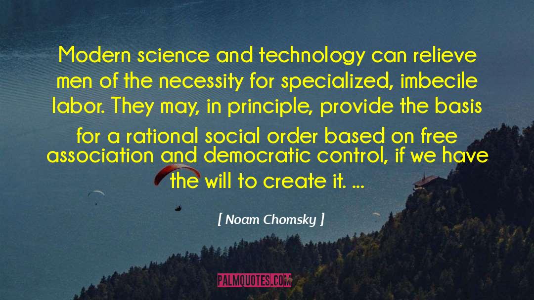 Advice On Men quotes by Noam Chomsky