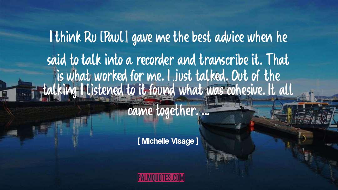 Advice To Beginners quotes by Michelle Visage