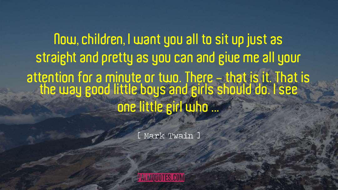 Advice To Children quotes by Mark Twain