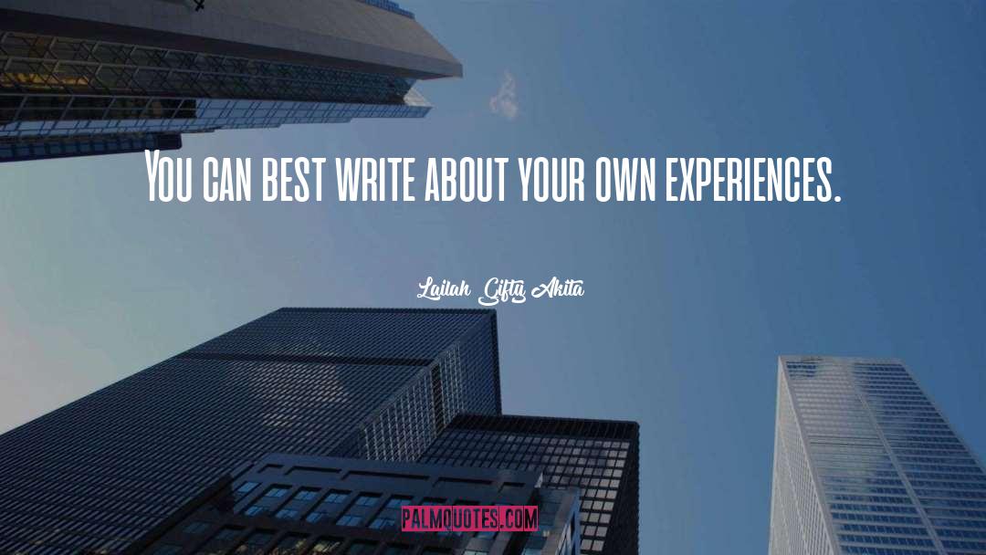 Advice To Writers quotes by Lailah Gifty Akita