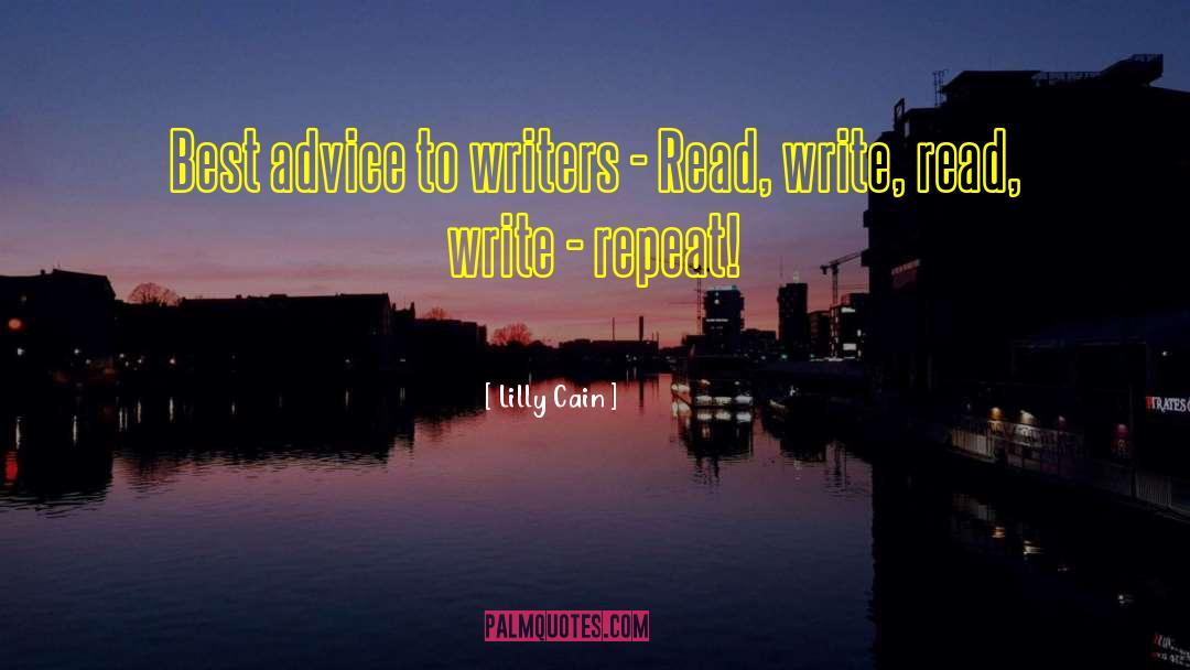 Advice To Writers quotes by Lilly Cain