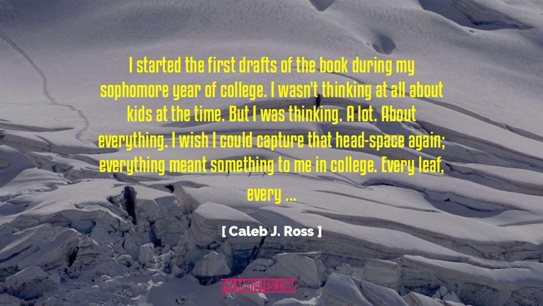 Advice To Writers quotes by Caleb J. Ross