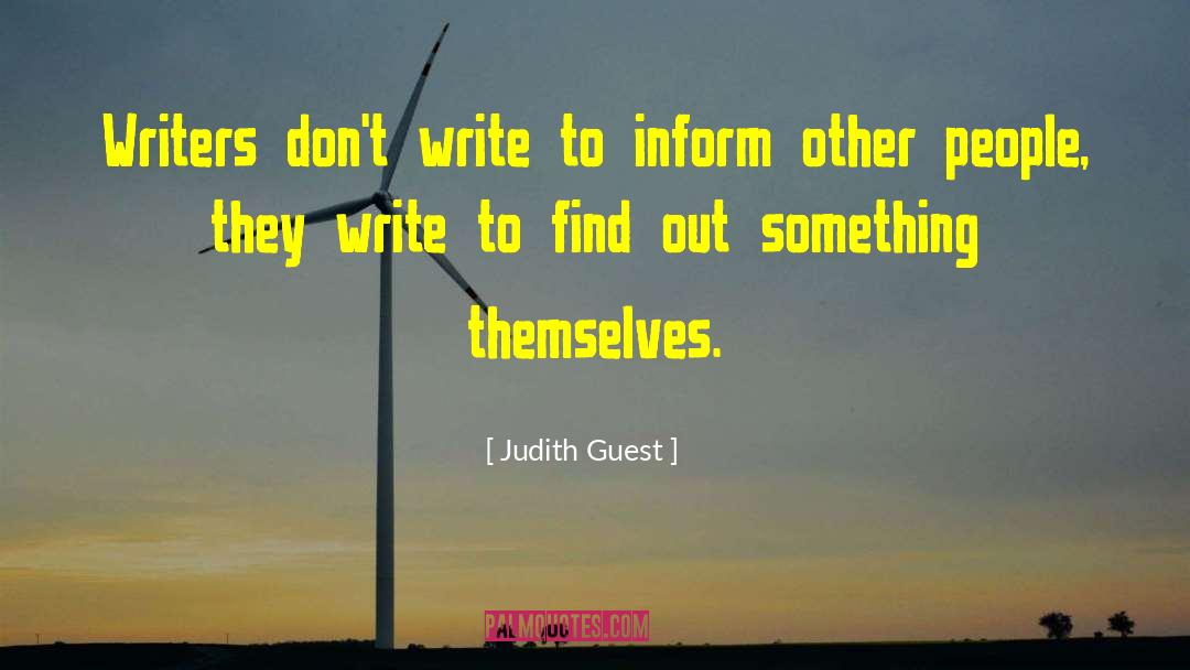Advice To Writers quotes by Judith Guest