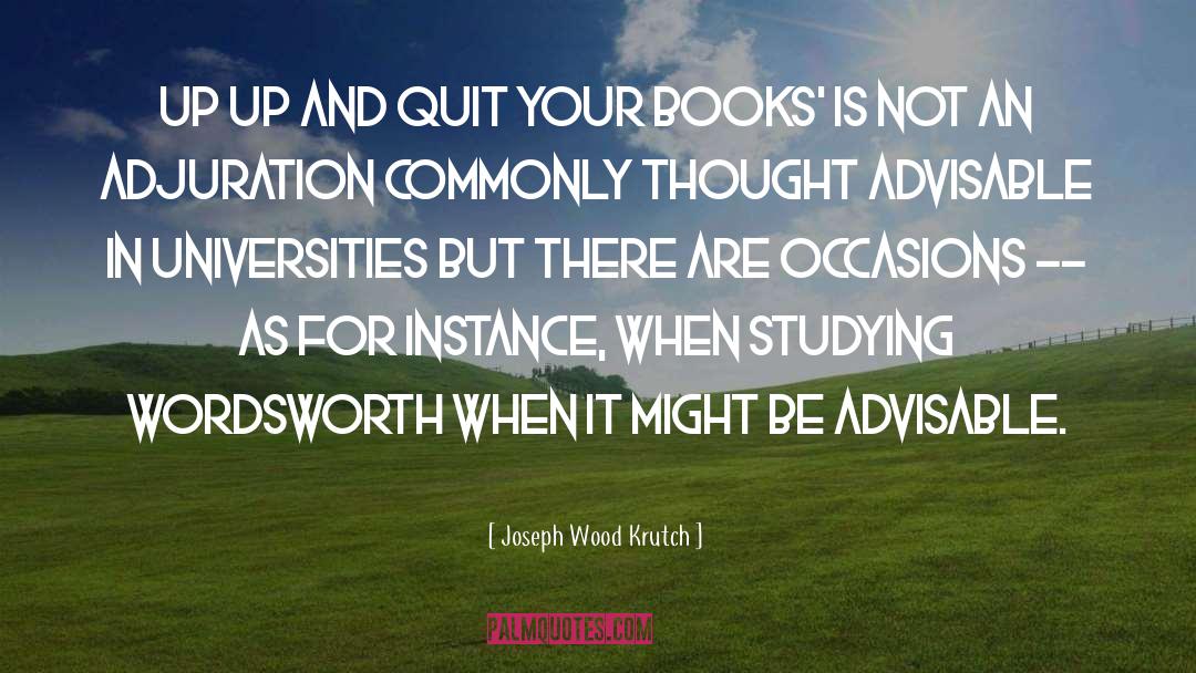 Advisable quotes by Joseph Wood Krutch