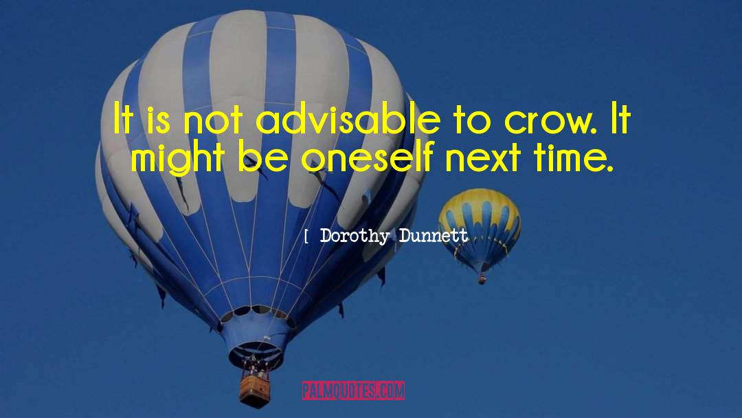 Advisable quotes by Dorothy Dunnett