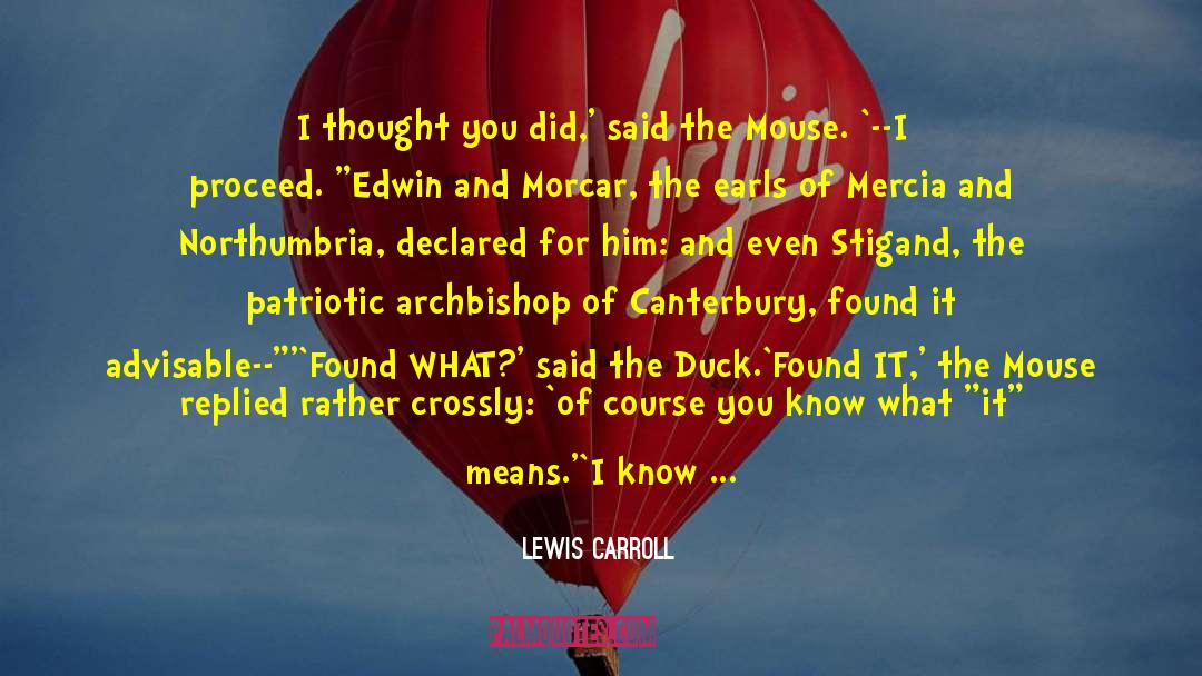 Advisable quotes by Lewis Carroll