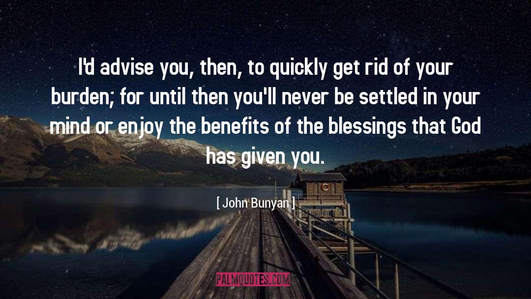 Advise quotes by John Bunyan