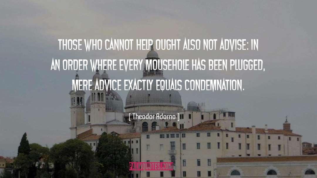 Advise quotes by Theodor Adorno
