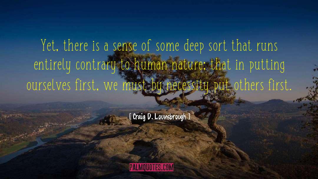 Advised By Nature quotes by Craig D. Lounsbrough