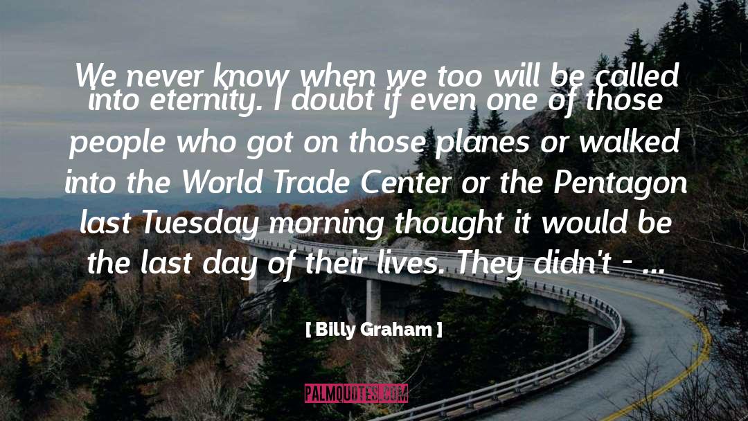 Advisement Center quotes by Billy Graham