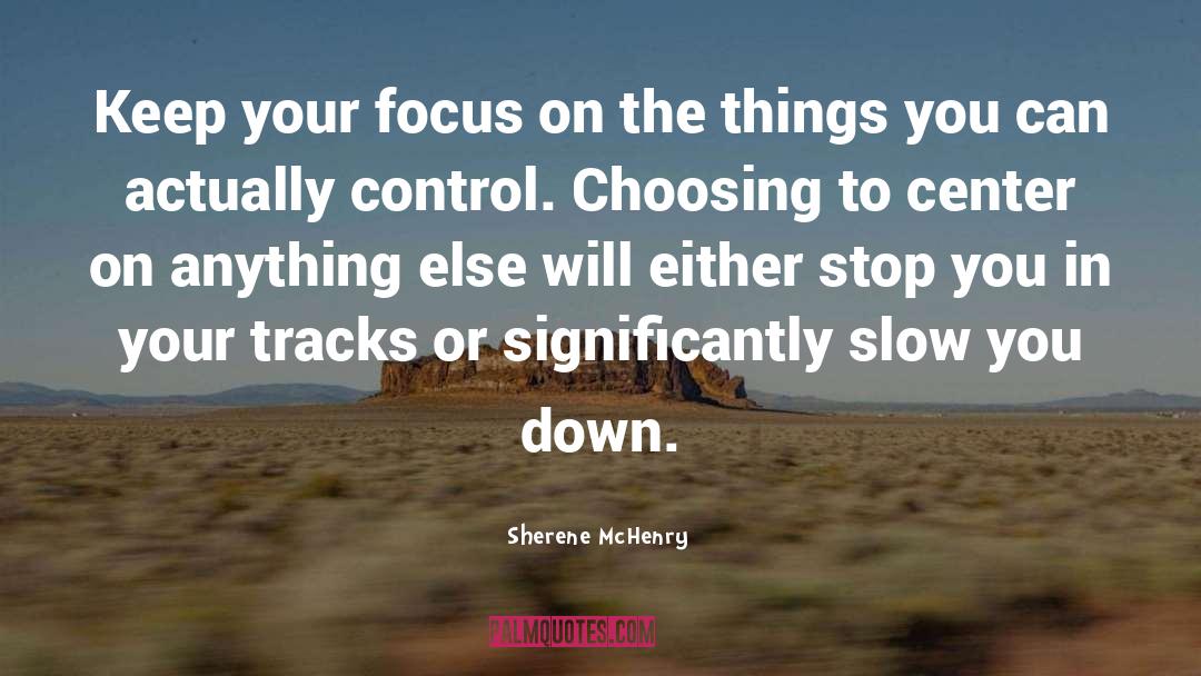 Advisement Center quotes by Sherene McHenry