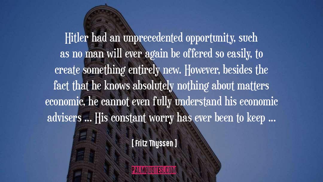 Adviser quotes by Fritz Thyssen