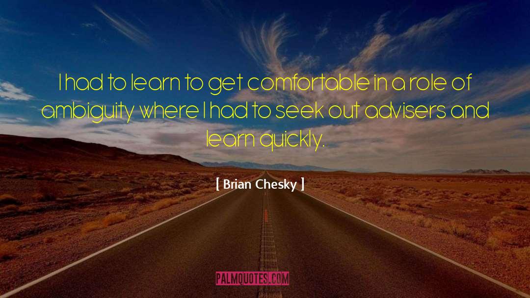 Adviser quotes by Brian Chesky