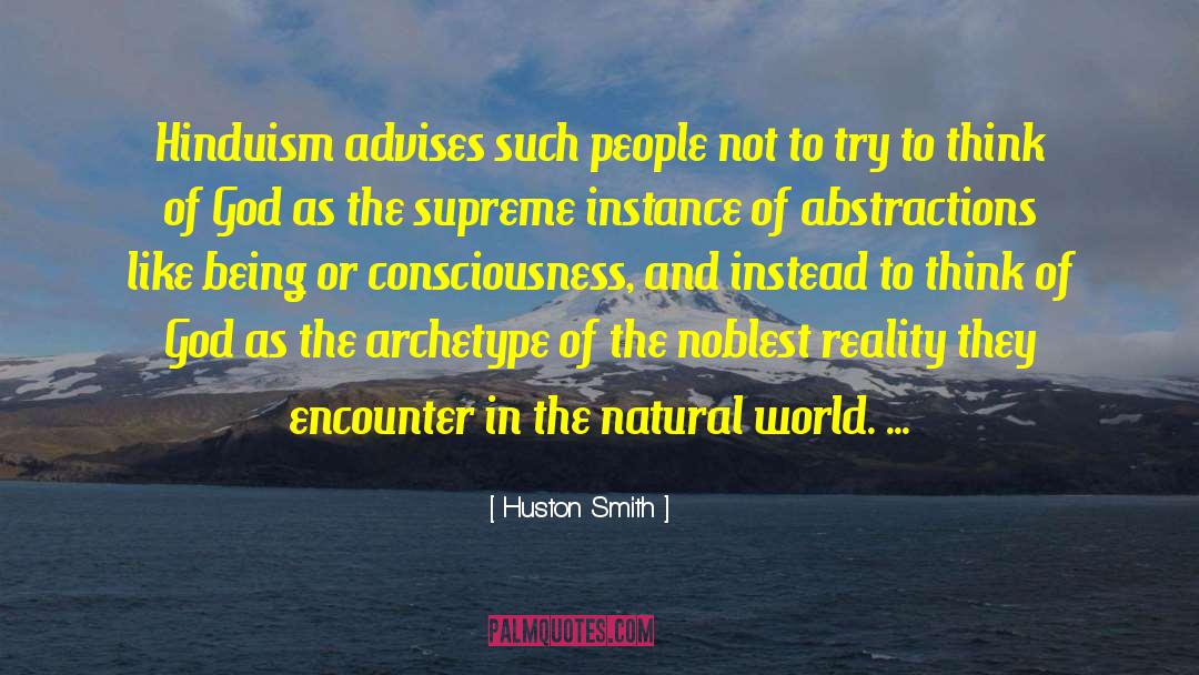 Advises quotes by Huston Smith