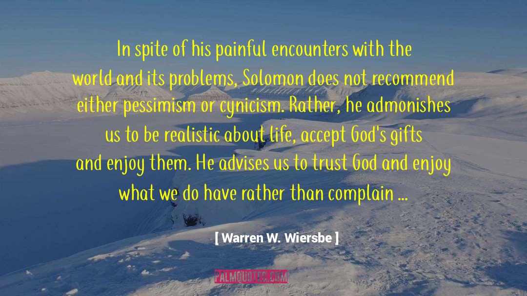 Advises quotes by Warren W. Wiersbe
