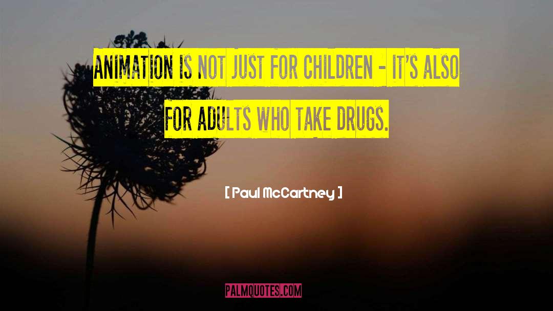 Advising Children quotes by Paul McCartney