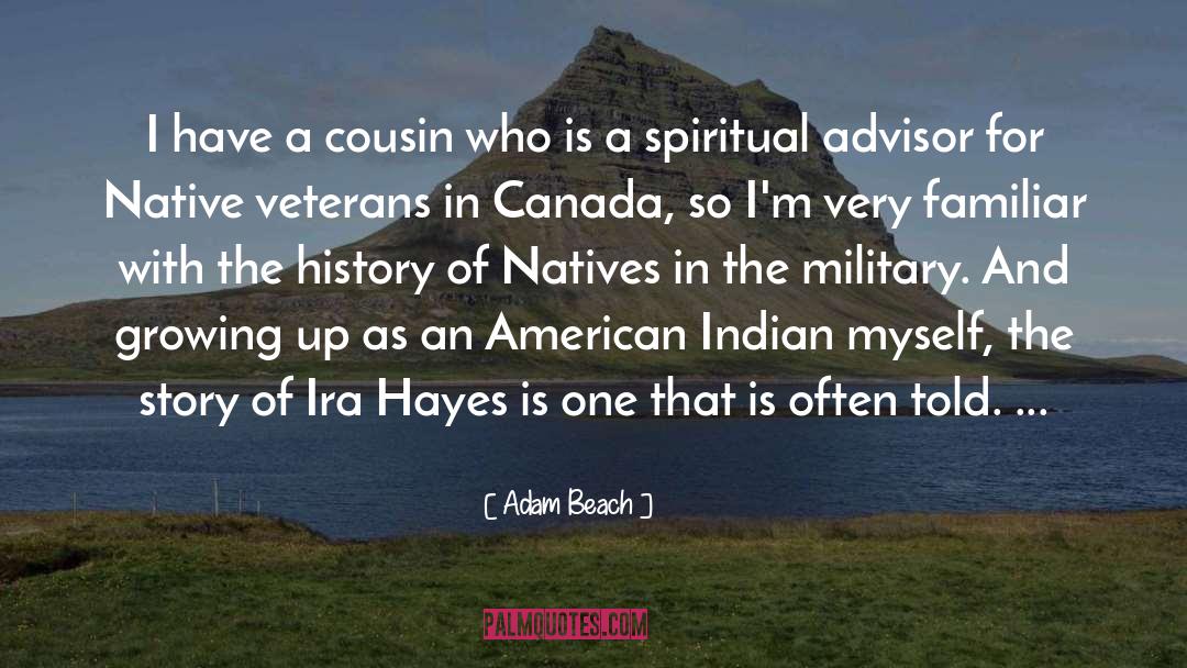 Advisor quotes by Adam Beach