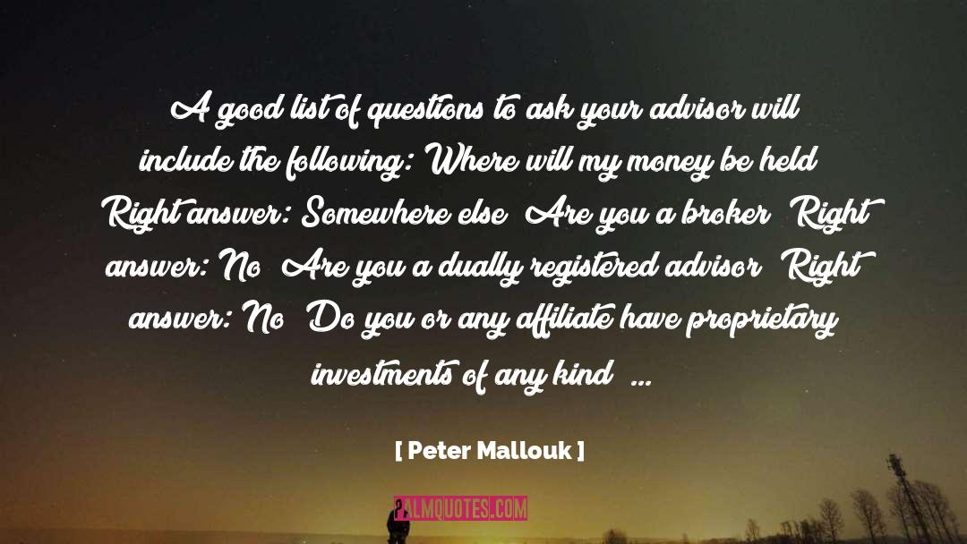 Advisor quotes by Peter Mallouk