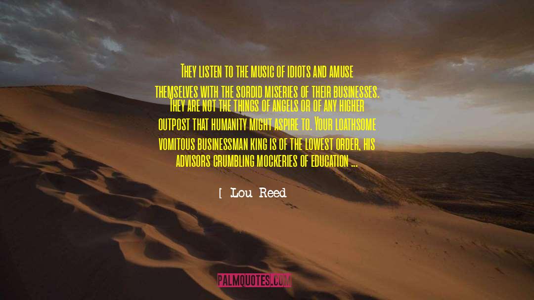 Advisors quotes by Lou Reed