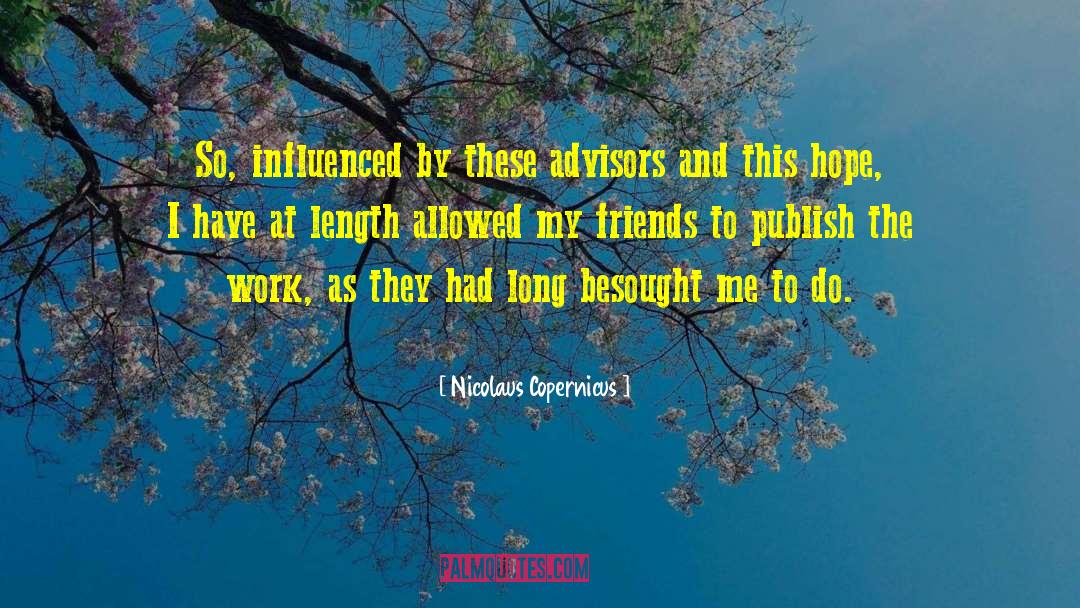 Advisors quotes by Nicolaus Copernicus