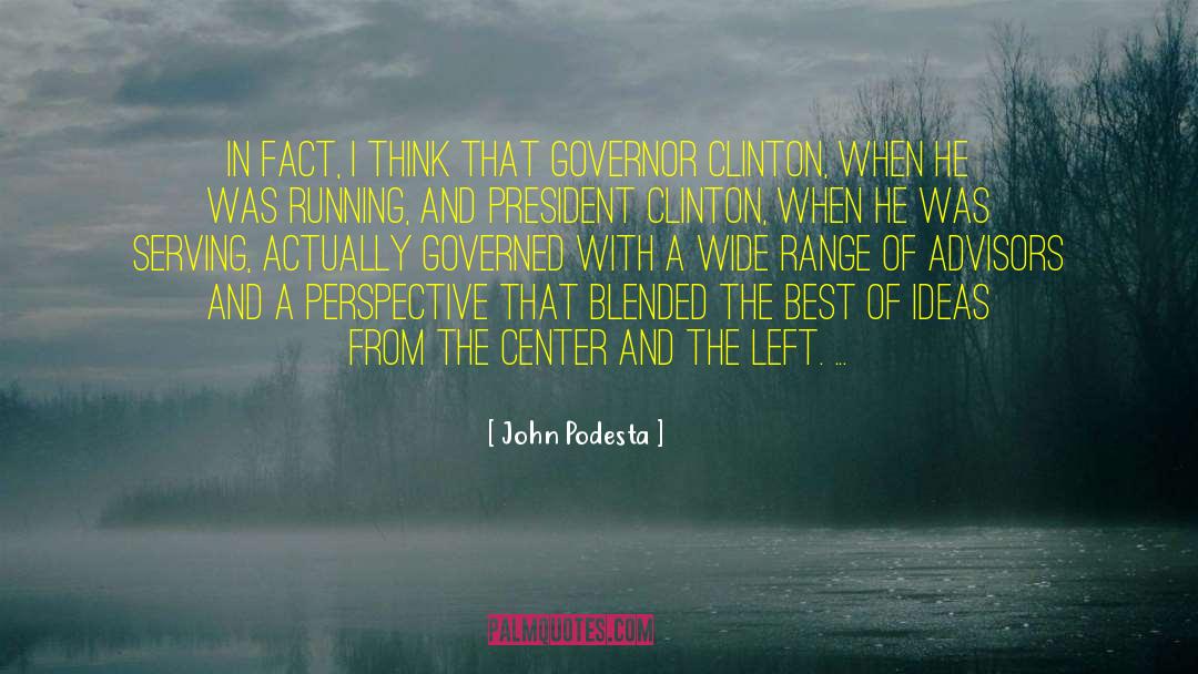 Advisors quotes by John Podesta