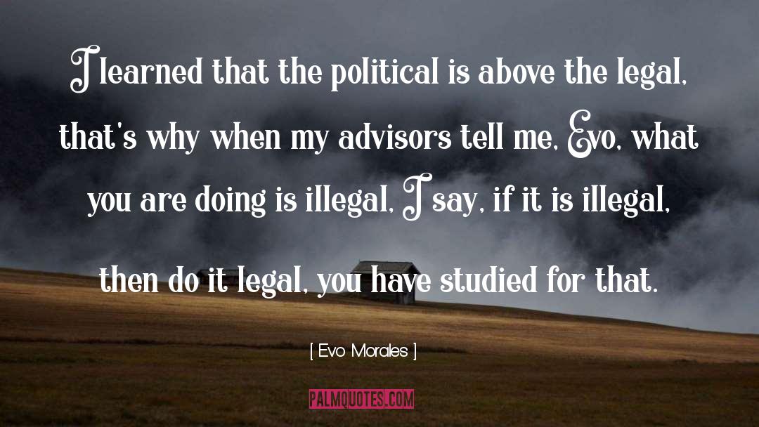 Advisors quotes by Evo Morales