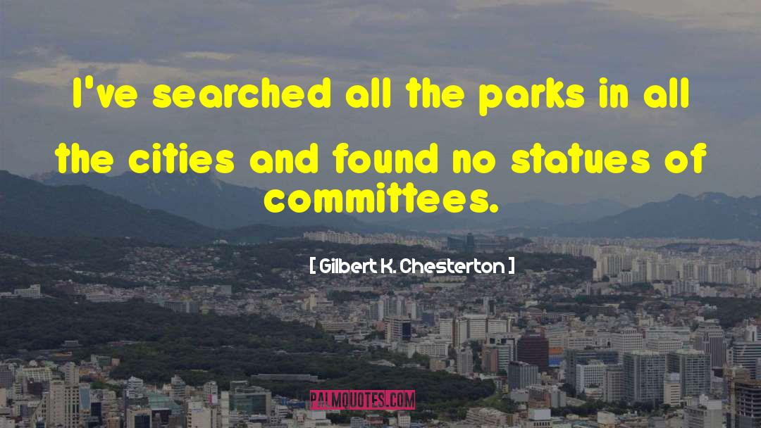Advisory Committees quotes by Gilbert K. Chesterton